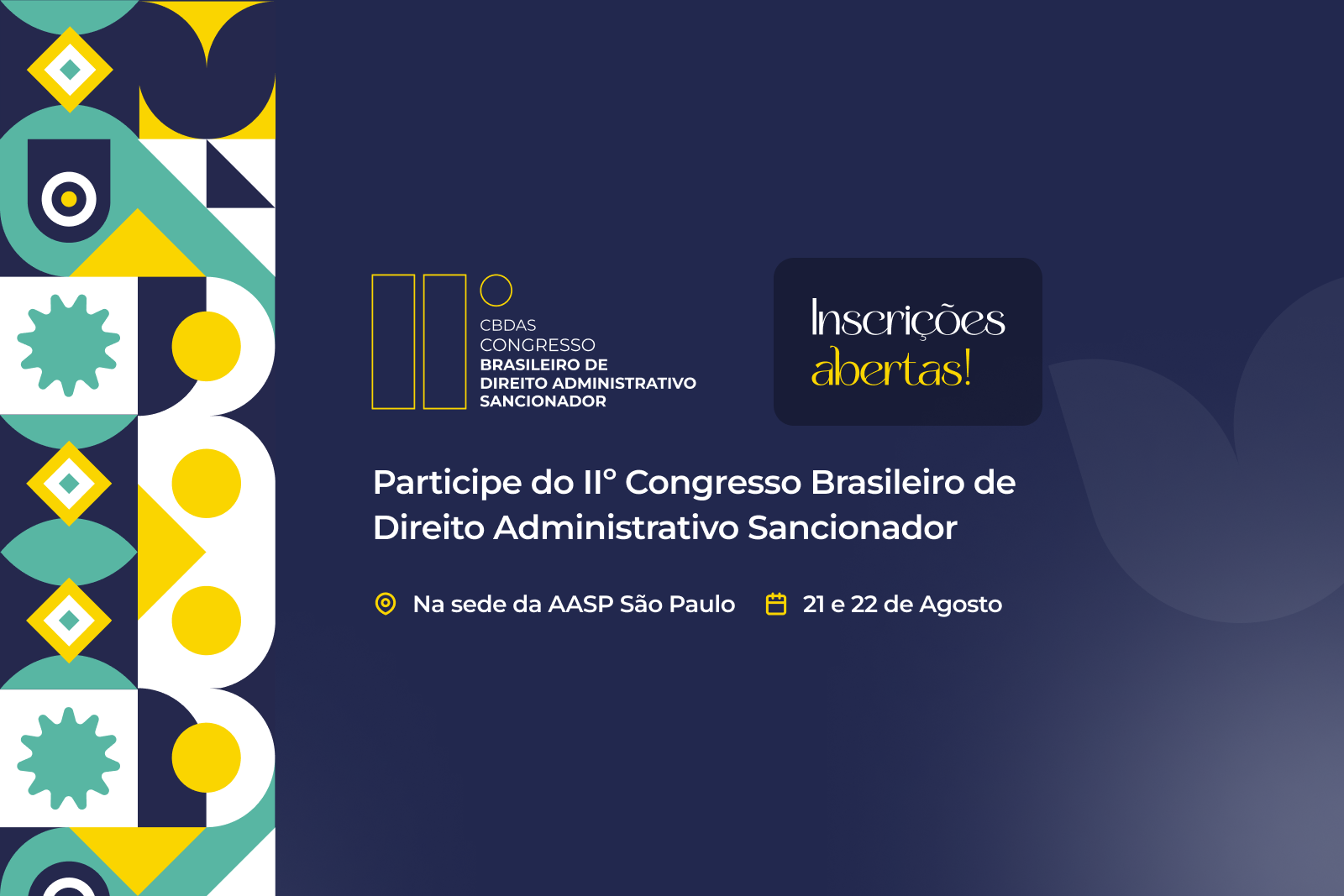 Inscrições abertas para o II Congresso Brasileiro de Direito Administrativo Sancionador (II CBDAS)